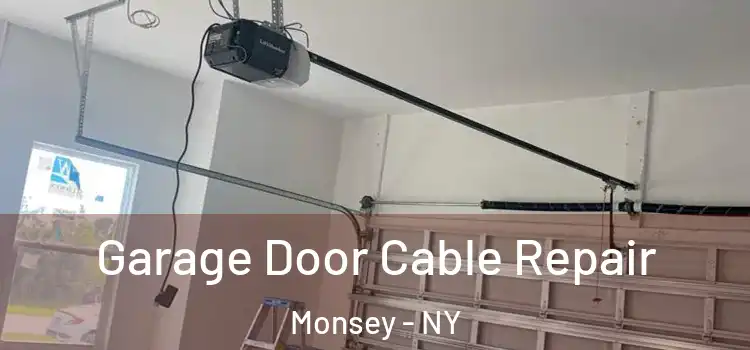  Garage Door Cable Repair Monsey - NY