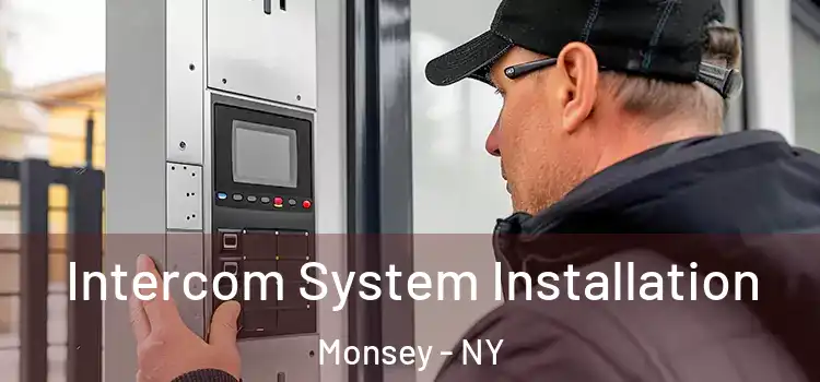  Intercom System Installation Monsey - NY